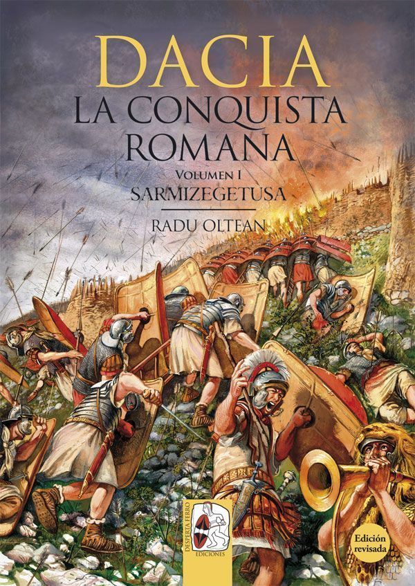 Dacia: la conquista romana Radu Oltean