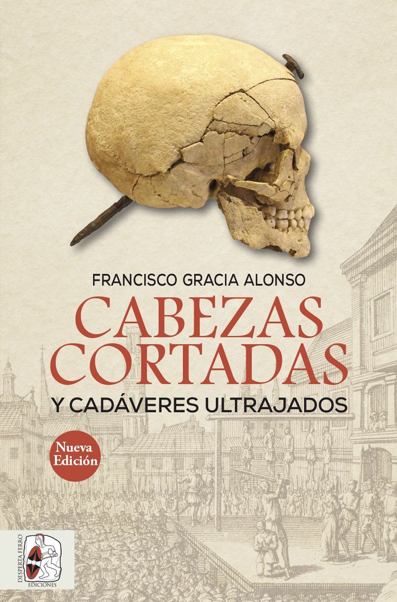 Cabezas cortadas y cadáveres ultrajados de Francisco Gracia Alonso