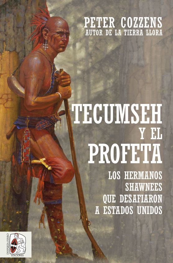 Tecumseh y el profeta de Peter Cozzens