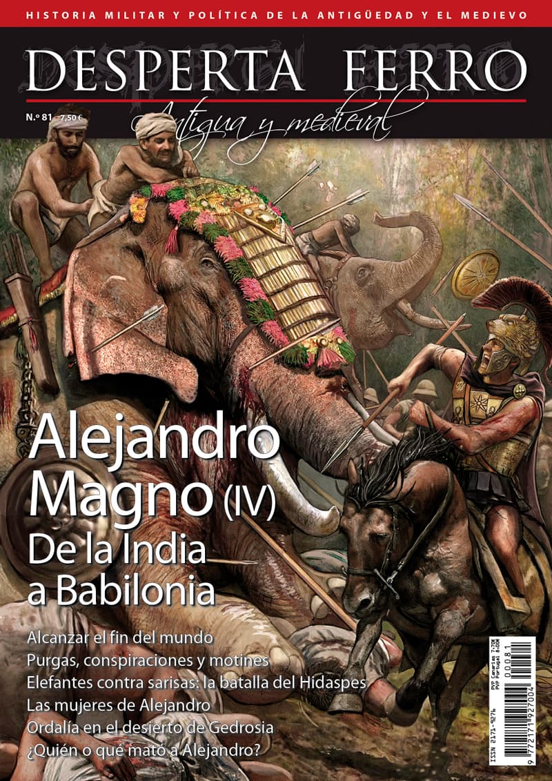 Desperta Ferro Antigua y Medieval n.º 81: Alejandro Magno (IV). De la India a Babilonia